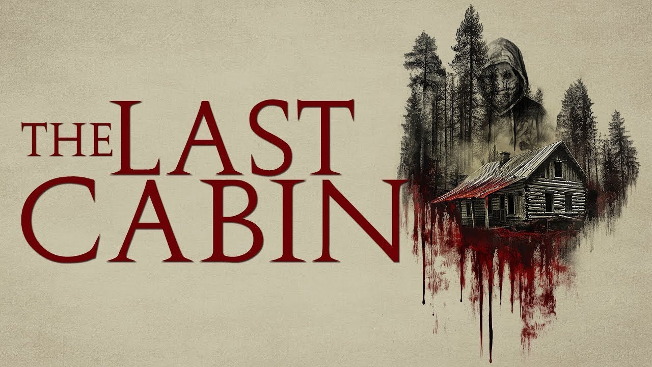 The Last Cabin Trailer