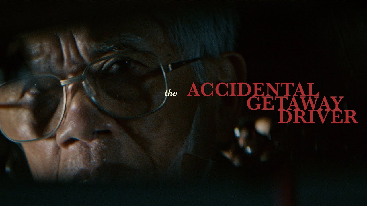The Accidental Getaway Driver Trailer