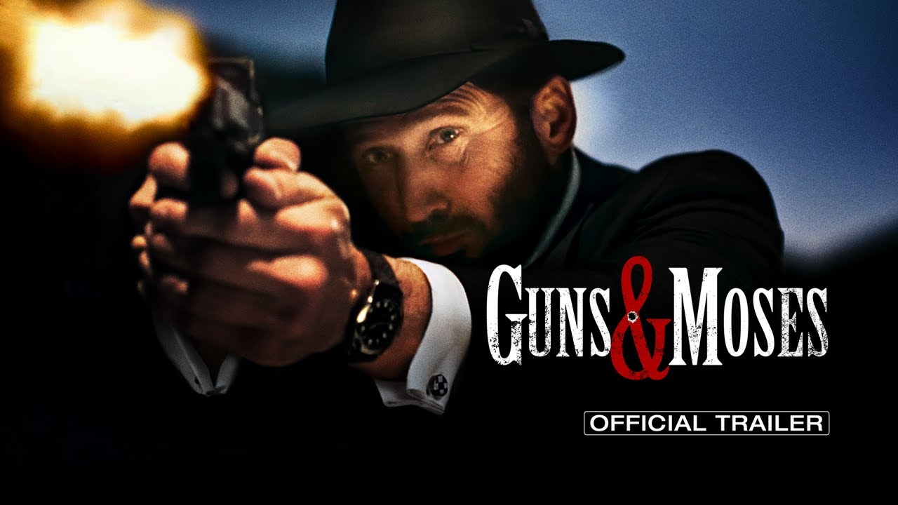 Guns & Moses Trailer