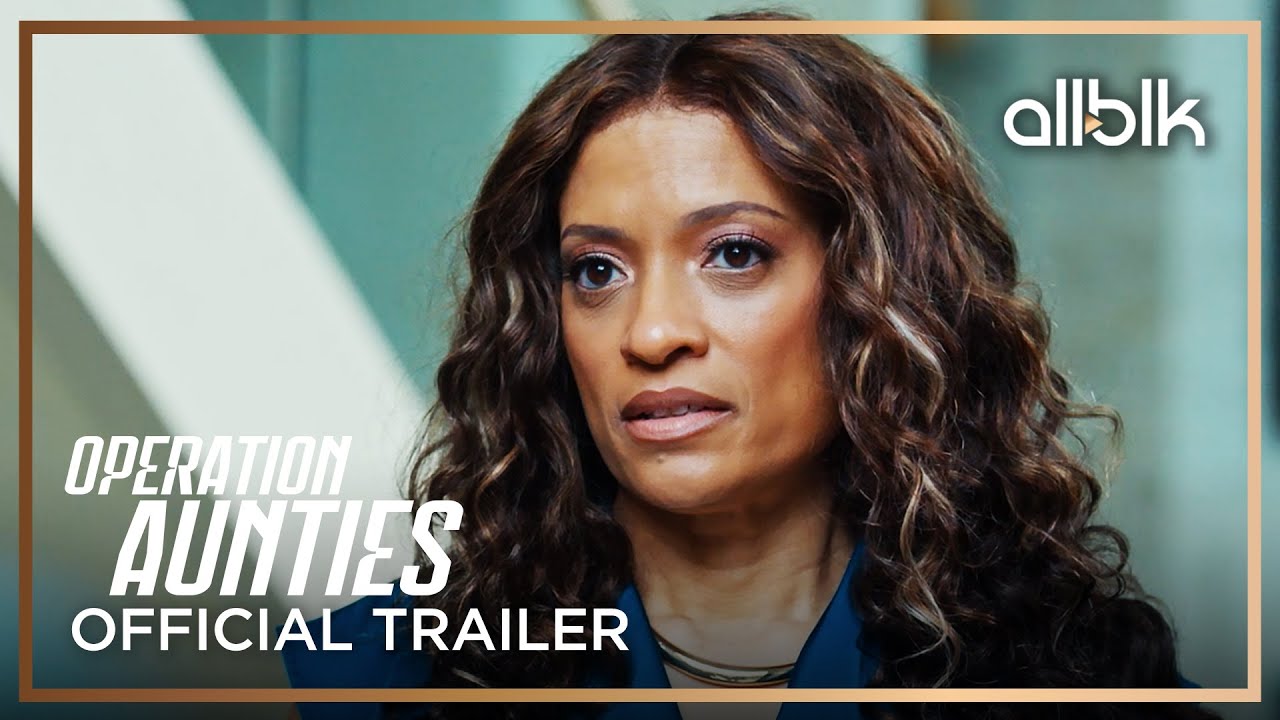 Operation: Aunties Trailer